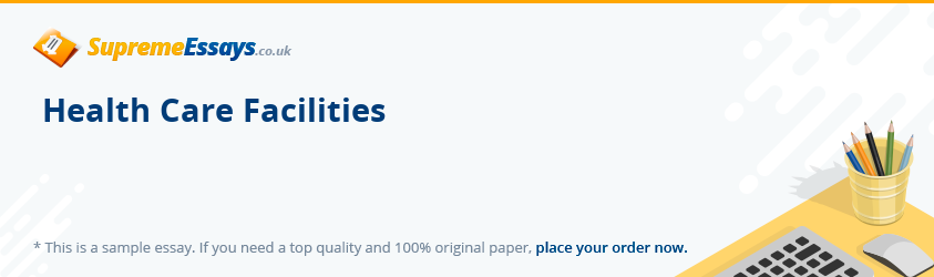 Health Care Facilities