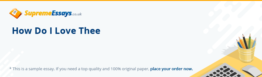 How Do I Love Thee